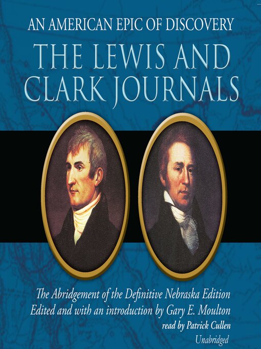 Title details for The Lewis and Clark Journals by Gary E. Moulton - Wait list